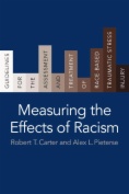 Measuring the Effects of Racism