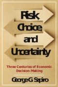 Risk, Choice, and Uncertainty