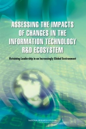 Assessing the Impacts of Changes in the Information Technology R&D Ecosystem