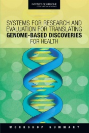 Systems for Research and Evaluation for Translating Genome-Based Discoveries for Health