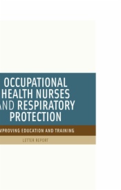 Occupational Health Nurses and Respiratory Protection