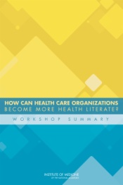 How Can Health Care Organizations Become More Health Literate?