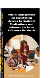 Public Engagement on Facilitating Access to Antiviral Medications and Information in an Influenza Pandemic