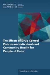 The Effects of Drug Control Policies on Individual and Community Health for People of Color