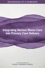 Integrating Serious Illness Care into Primary Care Delivery