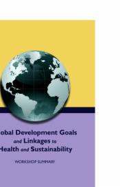 Global Development Goals and Linkages to Health and Sustainability