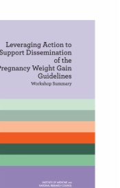 Leveraging Action to Support Dissemination of the Pregnancy Weight Gain Guidelines