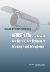 Evaluation of the Implementation of WFIRST/AFTA in the Context of New Worlds, New Horizons in Astronomy and Astrophysics