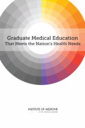 Graduate Medical Education That Meets the Nation