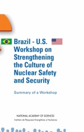 Brazil-U.S. Workshop on Strengthening the Culture of Nuclear Safety and Security