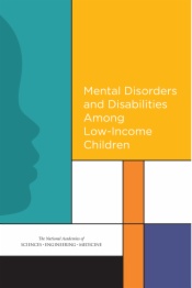 Mental Disorders and Disabilities Among Low-Income Children