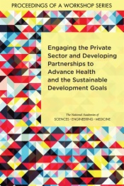 Engaging the Private Sector and Developing Partnerships to Advance Health and the Sustainable Development Goals