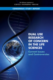 Dual Use Research of Concern in the Life Sciences