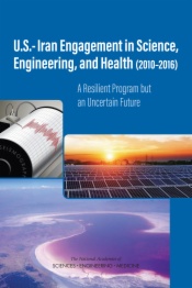 U.S.-Iran Engagement in Science, Engineering, and Health (2010-2016)