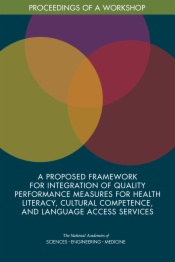 A Proposed Framework for Integration of Quality Performance Measures for Health Literacy, Cultural Competence, and Language Access Services