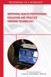 Improving Health Professional Education and Practice Through Technology