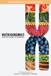 Nutrigenomics and the Future of Nutrition