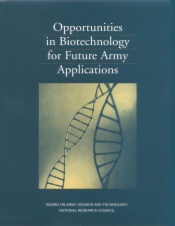 Opportunities in Biotechnology for Future Army Applications