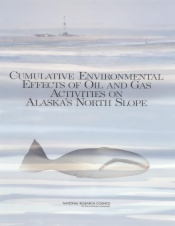 Cumulative Environmental Effects of Oil and Gas Activities on Alaska