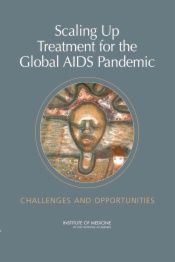 Scaling Up Treatment for the Global AIDS Pandemic