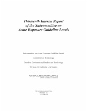 Thirteenth Interim Report of the Subcommittee on Acute Exposure Guideline Levels