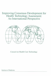 Improving Consensus Development for Health Technology Assessment