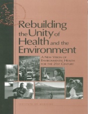 Rebuilding the Unity of Health and the Environment