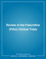 Review of the Fialuridine (FIAU) Clinical Trials