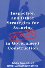 Inspection and Other Strategies for Assuring Quality in Government Construction