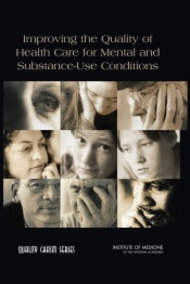 Improving the Quality of Health Care for Mental and Substance-Use Conditions