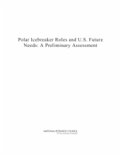 Polar Icebreaker Roles and U.S. Future Needs