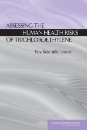 Assessing the Human Health Risks of Trichloroethylene