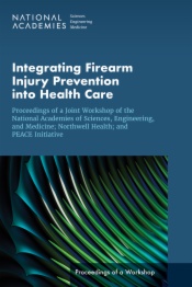 Integrating Firearm Injury Prevention into Health Care