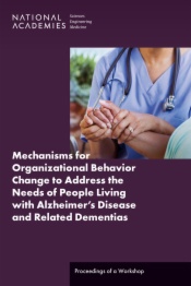 Mechanisms for Organizational Behavior Change to Address the Needs of People Living with Alzheimer