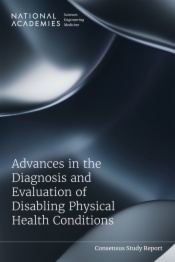 Advances in the Diagnosis and Evaluation of Disabling Physical Health Conditions