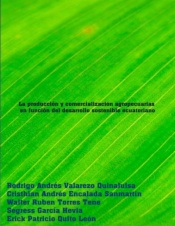 La producción y comercialización agropecuarias en función del desarrollo sostenible ecuatoriano