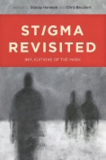 Stigma Revisited: Implications of the Mark