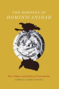 The Borders of Dominicanidad