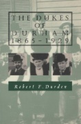 The Dukes of Durham, 1865-1929