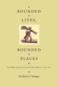 Bounded Lives, Bounded Places