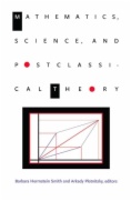 Mathematics, Science, and Postclassical Theory