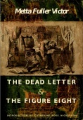 The Dead Letter and The Figure Eight