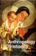 The Anthropology of Christianity