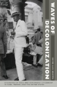 Waves of Decolonization