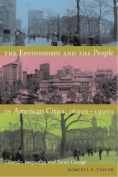 The Environment and the People in American Cities, 1600s-1900s