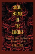 Social Science in the Crucible