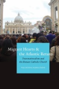 Migrant Hearts and the Atlantic Return