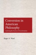 Conversion in American Philosophy