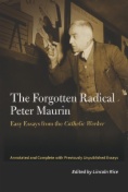 Forgotten Radical Peter Maurin