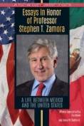 Essays in Honor of Professor Stephen T. Zamora